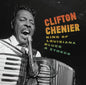 Chenier, Clifton/King Of Louisiana Blues & Zydeco (6LP with 160 pg. Book) [LP]