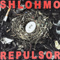 Shlohmo/Repulsor [LP]