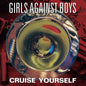Girls Against Boys/Cruise Yourself (Remastered Suspended Gold Vinyl) [LP]