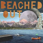 Beached Out/Average Weekends [LP]