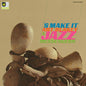 Blakey, Art & The Jazz Messengers/'S Make It (Verve Vault Series) [LP]