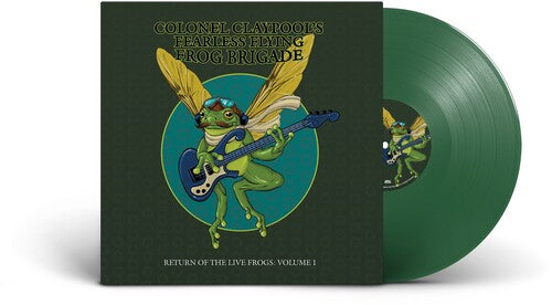 Colonel Claypool's Fearless Flying Frog Brigade "Return of The Live Frogs: Volume I" LP (Green)