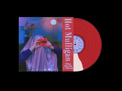 PRE-ORDER: Hot Mulligan "Why Would I Watch" LP (Indie Exclusive Red & White Vinyl)