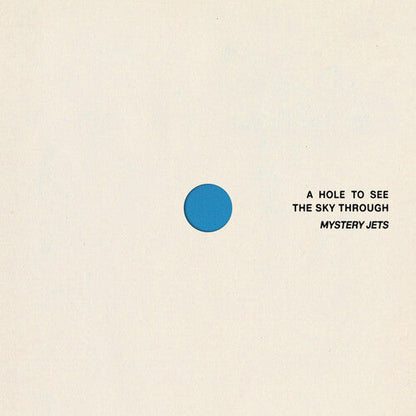 PRE-ORDER: Mystery Jets "A Hole to See the Sky Through" LP (Indie Exclusive Blue Vinyl)