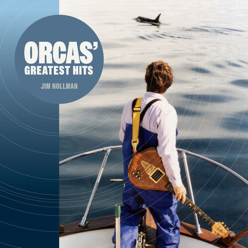 PRE-ORDER: Jim Nollman "Orcas' Greatest Hits" LP