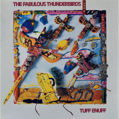 The Fabulous Thunderbirds - Tuff Enuff - LP