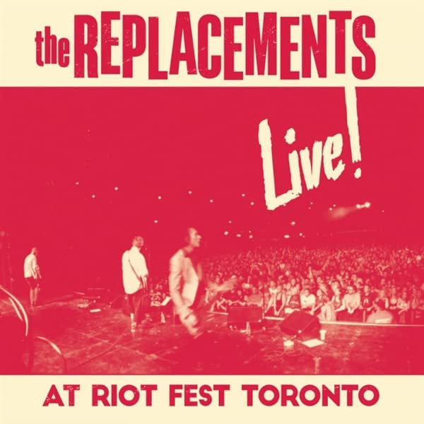 Replacements/Live! At Riot Fest Toronto [LP]