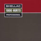 Shellac/1000 Hurts [LP]