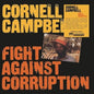 Campbell, Cornell/Fight Against Corruption [LP]