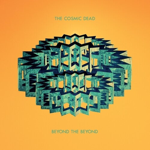 Cosmic Dead "Beyond The Beyond" LP