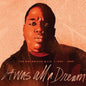Notorious B.I.G./It Was All A Dream 1994-1999 Box Set [LP]
