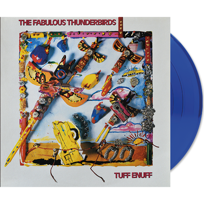 The Fabulous Thunderbirds - Tuff Enuff - LP