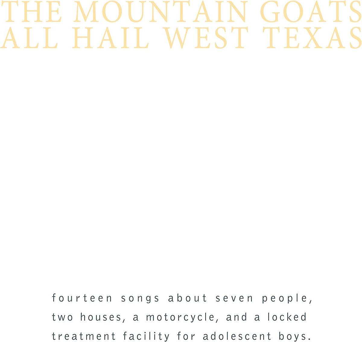 Mountain Goats/All Hail West Texas [LP]