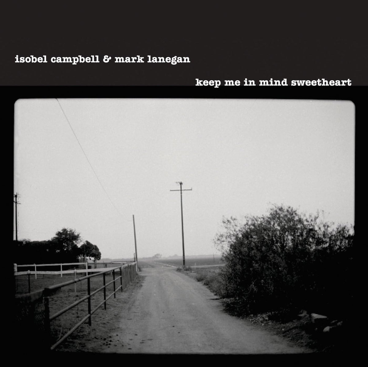 Campbell, Isolbel & Mark Lanegan/Keep Me In Mind Sweetheart [LP]