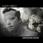 Isbell, Jason/Something More Than Free [LP]