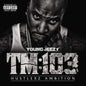 Young Jeezy/TM 103 Hustlerz Ambition [LP]