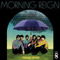 Morning Reign/Taking Cover (Coloured Vinyl) [LP]