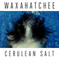 Waxahatchee/Cerulean Salt (Indie Exclusive 'Purple Pinwheel' Vinyl) [LP]