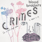 Blood Brothers/Crimes (Bone White Vinyl) [LP]
