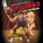 Soundtrack/Evil Dead: The Musical (Original Cast Recording) [LP]