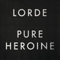 Lorde/Pure Heroine [LP]