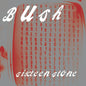 Bush/Sixteen Stone (Indie Exclusive Silver Vinyl) [LP]