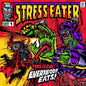 Stress Eater/Everybody Eats! [LP]