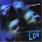 Lowest Of The Low/Hallucigenia [LP]