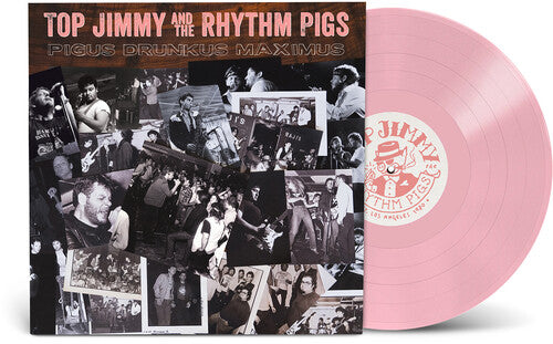 Top Jimmy And The Rhythm Pigs "Pigus Drunkus Maximus" LP (Pig Pink Vinyl)
