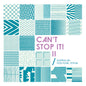 PRE-ORDER: V/A "Can't Stop It! II - Australian Post-Punk 1979-84 (2026 Deluxe Edition)" 2xLP