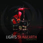 Lights/Skin & Earth (Acoustic) [LP]