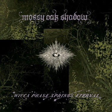 Wicca Phase Springs Eternal "Mossy Oak Shadow" LP (Ponds of Romance Vinyl)