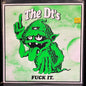 Used Vinyl: The DT's “Fuck It.” 10"