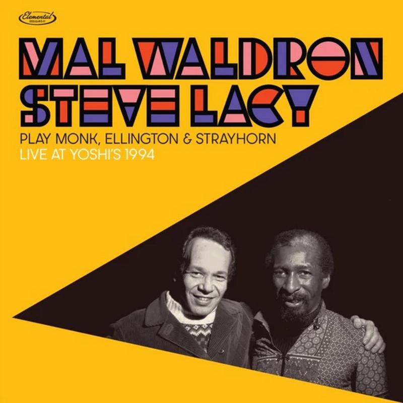 Mal Waldron & Steve Lacy - Play Monk, Ellington & Strayhorn: Live at Yoshi's 1994 - LP