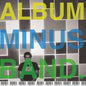 Bomb The Music Industry! "Album Minus Band" LP (Color Vinyl)