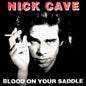 Used Vinyl: Nick Cave "Blood On Your Saddle" LP (Red Vinyl)