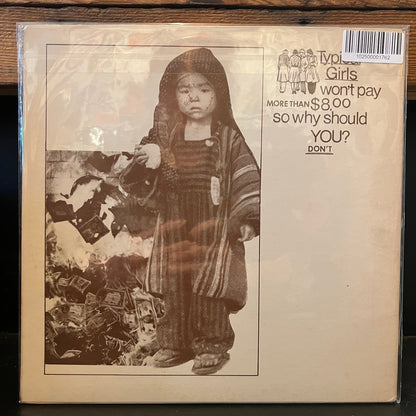 Used Vinyl: The Slits "Typical Girls Won't Pay More Than $8.00 So Why Should You? Don't" LP