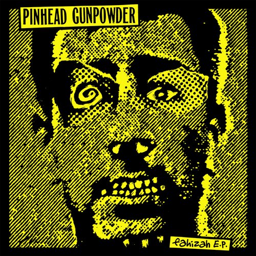 Pinhead Gunpowder "Fahizah" 7" (Yellow Vinyl)
