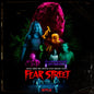 FEAR STREET - PARTS 1-3 Music From The Netflix Horror Trilogy LP