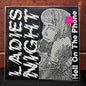 Used Vinyl: Ladies Night ‎"Hell On The Phone" 7"