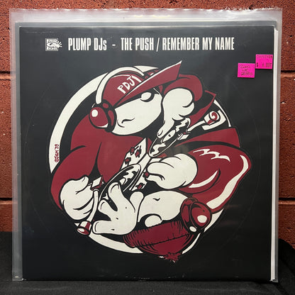 Used Vinyl: Plump DJs "The Push / Remember My Name" 12" (2000 UK Press)