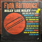 Used Vinyl: Billy Lee Riley ‎"Funk Harmonica" LP (1966 Mono Press)