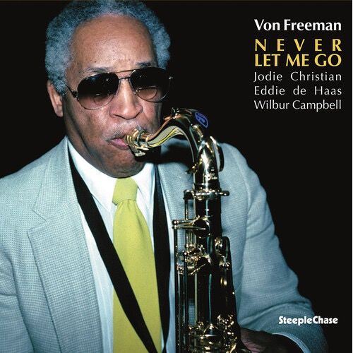 Von Freeman - Never Let Me Go - LP