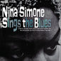 Nina Simone - Sings The Blues - LP
