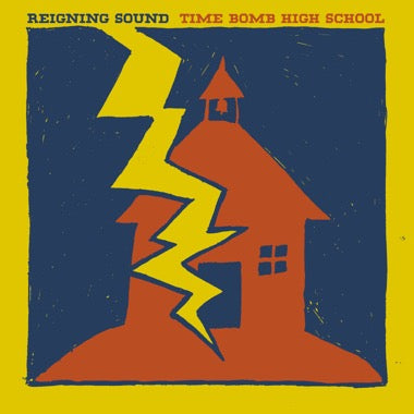PRE-ORDER: Reigning Sound "Time Bomb High School" LP