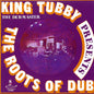 King Tubby/The Roots of Dub [LP]