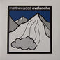 Good, Matthew/Avalanche [LP]