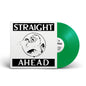 Straight Ahead "S/T" LP (Green Vinyl)