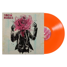 The Iron Roses "The Iron Roses" (Transparent Orange Vinyl) LP