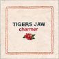 Tigers Jaw "Charmer" LP (Tangerine Vinyl)